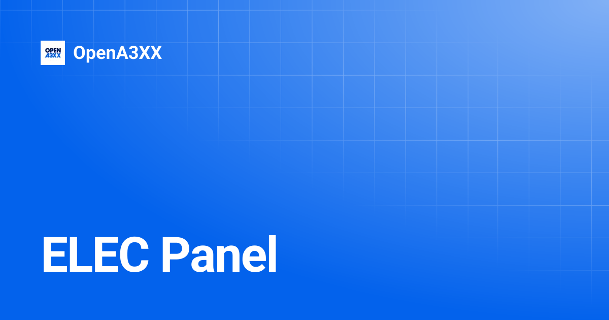 ELEC Panel | OpenA3XX