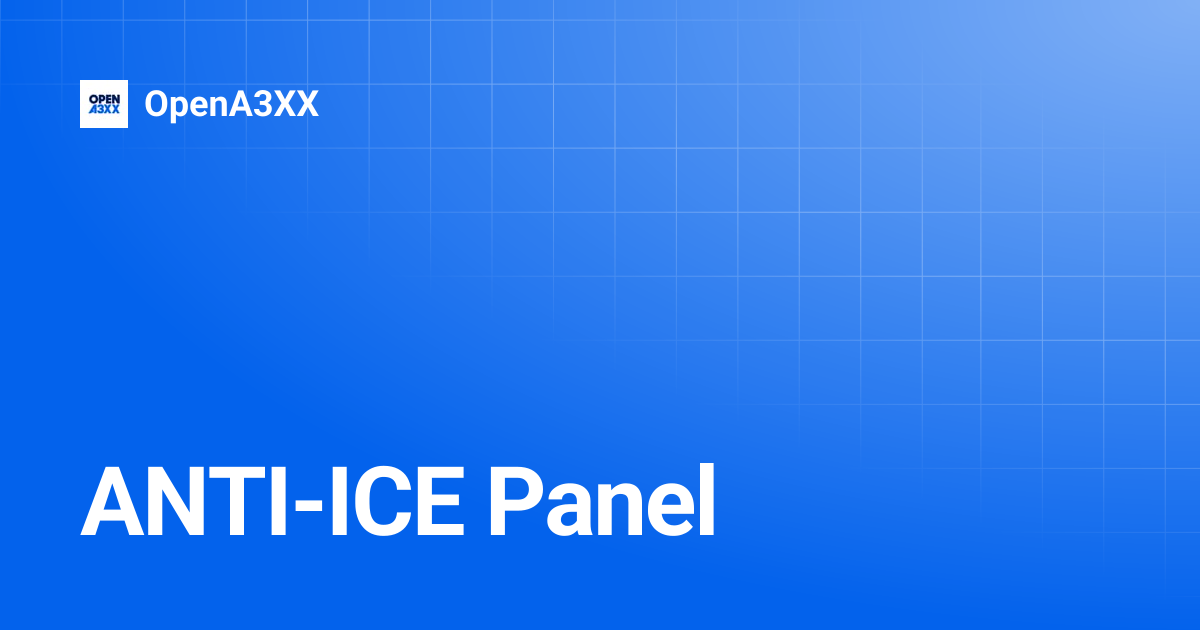 ANTI-ICE Panel | OpenA3XX